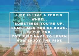 Life Is Like A Ferris Wheel Riesenrad Zitat Quote Spruch Englisch