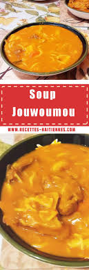 Soup Jouwoumou Soupe Jour De L An Cuisine Haitienne Haitian Food Recipes Recipes Food