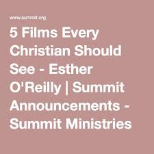 5 Films Every Christian Should See Esther Oreilly