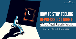 What does it mean when someone says your hopeless? How To Stop Feeling Depressed At Night 7 Tips That Really Work