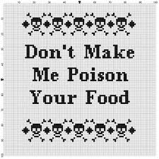 With over 200 designs, you'll find something here that is perfect for your next cross stitch project. Don T Make Me Poison Your Food Cross Stitch Pattern Instant Download Cross Stitch Designs Cross Stitch Funny Stitch Patterns