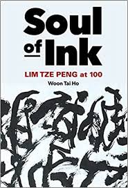He had no formal training in the art except for chinese calligraphy. Soul Of Ink Lim Tze Peng At 100 Tai Ho Woon 9789811237737 Amazon Com Books