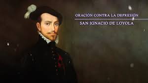 Orar con san ignacio de loyola pere borràs, sj. Oracion Contra La Depresion San Ignacio De Loyola
