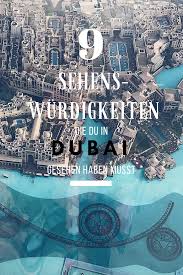 In meinem artikel stelle ich euch die highlights im emirat der superlative vor und zeige euch die 20 wichtigsten. 9 Sehenswurdigkeiten Die Du In Dubai Gesehen Haben Musst Daisiesandglitter