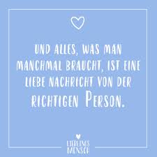 Visual Statements Und Alles Was Man Manchmal Braucht Ist Eine Liebe Nachricht Von Der Richtigen Person Spru Susse Zitate Worte Der Inspiration Lebensspruche