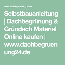 Selbstbauanleitung Dachbegrunung Grundach Material Online Kaufen Www Dachbegruenung24 De Dachbegrunung Dach Anleitungen