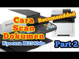 Cara scan di kyocera m2040dn. Cara Scan Di Printer Kyocera Mastekno Co Id