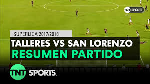 On the risky side, you can try the correct. Resumen De Talleres Vs San Lorenzo 2 0 Fecha 13 Superliga Argentina 2017 2018 Youtube