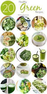 20 Healthy Green Recipes The Lemon Bowl Greens Recipe Healthy Recipes Good Healthy Recipes