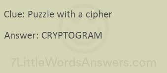 7 little words today's puzzle. Puzzle With A Cipher 7 Little Words 7littlewordsanswers Com