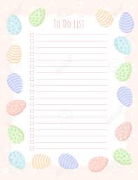 Never miss a single detail ever again with handy, attractive templates that will help in attaining higher grades, as well as, appreciation from. Planner To Do List Template With Easter Eggs In Pastel Colors Royalty Free Cliparts Vectors And Stock Illustration Image 140367261