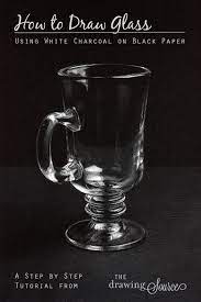 Check spelling or type a new query. How To Draw Glass Using White Charcoal On Black Paper