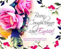 Cdb Cartoline Per Tutti I Gusti Cartolina Buon Compleanno Cara Enrica Au Buon Compleanno Auguri Di Buon Compleanno Auguri Di Compleanno