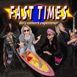 Fast Times: 80’s Concert Experience