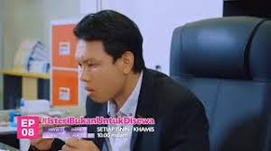 Isteri untuk disewa mulai 5 november 2018. Drama Isteri Bukan Untuk Disewa Episod 5 Episod 8 Cute766