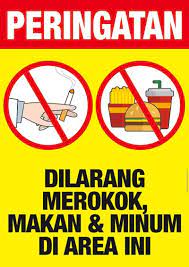 Alasan di balik larangan ini adalah karena pengunjung akan membuka masker ketika mereka makan dan minum. Dilarang Merokok Makan Minum Safety Poster Indonesia