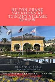 Hilton Grand Vacations Tuscany Village Review Vacation Tuscany Disney World Florida Orlando Vacation