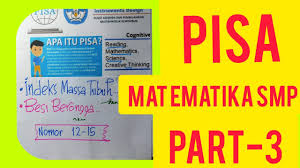 Soal bahasa inggris smp kelas 9 sem. Pisa Matematika Smp Part 3 Bahas Soal Besi Berongga Dan Indeks Massa Tubuh Pisaoecd Youtube
