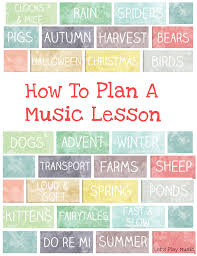 Each kindergarten music lesson follows the same format but with different songs. How To Plan A Music Lesson My 6 Tips Let S Play Music