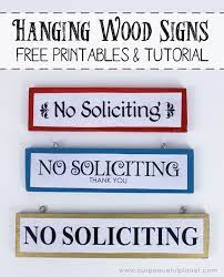 It's morning, i'm in my pj's, the kids are at school, the hubby has just left, i started laundry, made the beds, finished the dishes, and fed the cat. Diy Wood Hanging No Soliciting Signs Free Printables