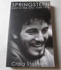 Springsteen: Saint In The City: 1949-1974: Statham, Craig: 9780957144231:  Amazon.com: Books