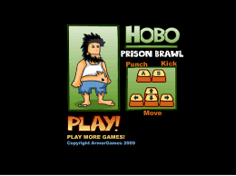 Tanto la cultura hobo como su manifestación gráfica se remontan a . Hobo Prison Brawl Unblocked Play Hobo Prison Brawl Unblocked On Fireboy And Watergirl