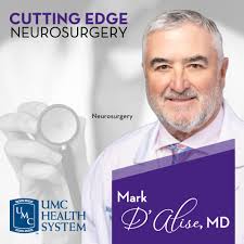 Dr. D'Alise may be new to UMC Neurosurgery, but he has been offering  cutting-edge neurosurgery in our region for 25 years. He looks forward to  helping form a legacy of neurosurgical care