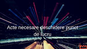 Acte necesare inregistrare contract inchiriere anaf. Acte Necesare Deschidere Punct De Lucru AlÄƒturi De Afacerea Ta De La Inceput