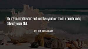 Be thankful to allah by saying alhamdulillah.he guided you to islam. allah is ghafor, allah is rahim, allah is the one who loves mohsinin. Top 44 Quotes About Allah And Love Famous Quotes Sayings About Allah And Love