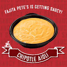 Fajita Pete's Adds Excitement to the Menu with New Chipotle Aioli Sauce