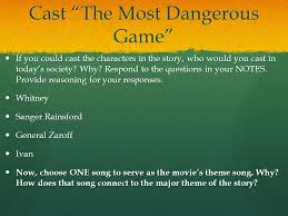 A list of all the characters in the most dangerous game. The Most Dangerous Game Ppt Video Online Download