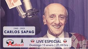 Hasta siempre, Carlos Sapag: Live Especial de Audios.CL, con grandes amigos  radiales
