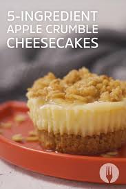5 Ingredient Apple Crumble Cheesecakes Apple Recipes Apple Crumble Sweet Savory