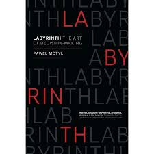 Labyrinth The Art Of Decision Making Paperback Walmart Com In 2020 Decision Making Labyrinth Labyrinth Art