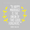 Inspirational marriage quotes marriage is really tough because you have to deal with feelings… and lawyers. — richard pryor you are my today and all of my tomorrows. — leo christopher with this ring, i give you my heart. 1