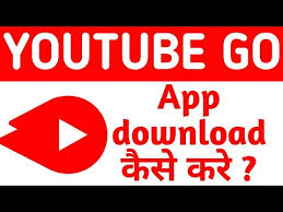 How To Download Youtube Go App Apk In India For Android Youtube