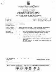 For more information and source, see on this link : Tttu2304 Rekabentuk Perisisan Untuk Sistem Maklumat Pdf Si U Niversiti Kebangsaan Malaysia The National University Of Malaysia Peperjksaan Akhir Course Hero