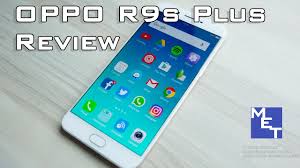 Oppo r9s, oppo r9s plus: Oppo R9s Plus Review Youtube