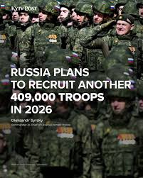 Russia plans to recruit another 409,000 troops in 2026 — a clear sign the enemy is not abandoning its ambitions and continues preparing for further aggression against Ukraine, Commander-in-Chief Oleksandr Syrsky said.