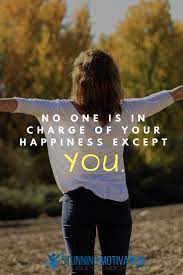 No One Can Affect Your Happiness Without Your Consent You Are The One Who Is In Charge So Choose To Be Happy Inpirational Quotes Positive Quotes Self Quotes