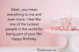You can wish your sister a birthday using these quotes. Short And Long Birthday Wishes For Sister Etandoz