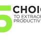 5 Choices to Extraordinary Productivity Essentials event image
