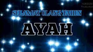 Check spelling or type a new query. Kata Ucapan Selamat Ulang Tahun Untuk Ayah Terbaru Youtube