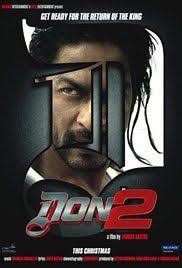 Don 2 Movie Watch Online With English Subtitles An International Gangster Turns Himself In Then Dramatically Escap Don 2 Hindi Movies Full Movies Online Free