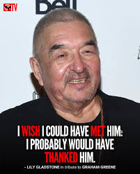 Lily Gladstone remembers Grahame Greene. In her tribute, Gladstone  (@lilygladstone) called Greene “one of the best to ever do it,” writing:  “He made everything better. Funnier. Deeper. Memorable. I wish I could