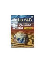 Published with reusable license by nur fahimah azhar. Cabaran Dan Isu Semasa Dunia C112