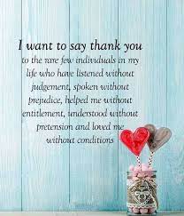 Never let the things you want make you forget the things you have. 80 Thank You Quotes About Friendship Wishes And Messages Littlenivi Com