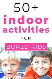 If you are looking for the ultimate guide to surviving summer, please check out my other blog post. 50 Excellent Indoor Activities For Bored Kids This Time Of Mine