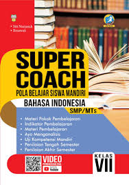 Bahasa yang digunakan pengarang dalam buku tersebut. Super Coach Pola Belajar Siswa Mandiri Bahasa Indonesia Smp Mts Kelas Vii Book By Siti Nurjanah Ernawati Gramedia Digital
