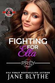Fighting for Ella (Prey Security: Athena Team, book 4) by Jane Blythe